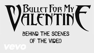 Bullet For My Valentine - Behind The Scenes Of The &quot;Riot&quot; Video