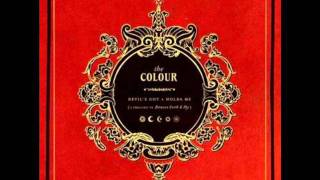 The Colour- Until We&#39;re High
