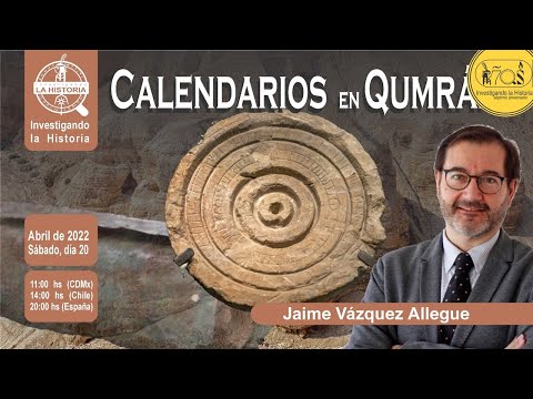 CALENDARIOS en QUMRÁN. Dr. Jaime Vázquez Allegue