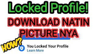 Locked Profile-Paano Ma Download Ang Picture Nya|How To Download Locked Facebook Profile-Easy Steps