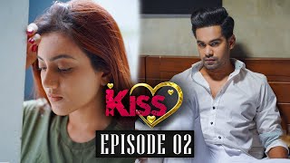 Kiss Season 02  #  Episode 02   දෙවන ක�
