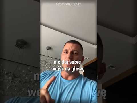 DZIKI TRENER - NIGDY NIE DAJ SOBIE WEJŚĆ NA GŁOWĘ (MOWA MOTYWACYJNA)