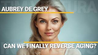 Can We Finally Reverse Aging | Aubrey de Grey
