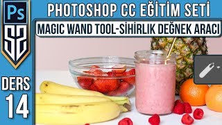 14: Photoshop Magic Wand Tool Sihirlik Değnek Aracı | Photoshop CC Dersleri Eğitim Seti