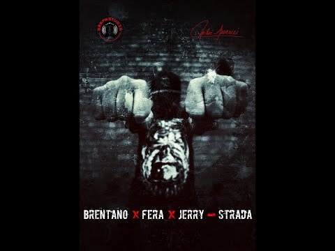 Brentano ❌ Fera ❌ Jerry - Strada (OFFICIAL AUDIO)