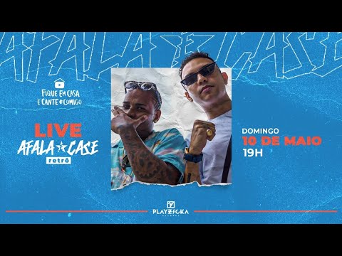 LIVE AFALA E CASE - #FiqueEmCasa e Cante #Comigo