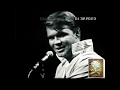 Glen Campbell '65 An Elvis Celebration of Life ~ "Trouble" & "Surrender"