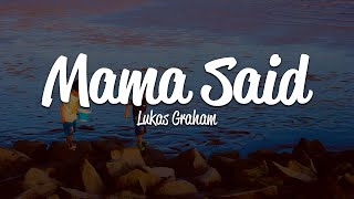 Lukas Graham - Mama Said (Lyrics)