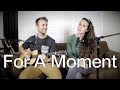 For A Moment - Original (One-Take) by Kenzie ...