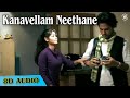 Kanavellam Neethane ❤️ 8D Song 🎧 | Dhilip Varman | Tamil Album Song