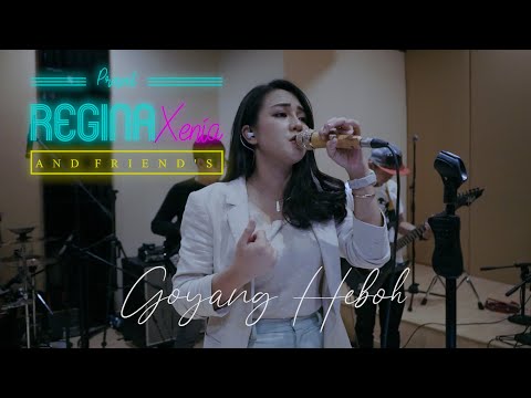 Goyang Heboh - Nita Thalia | Cover Regina Xenia And Friend's Ft Galih Justdrum & Diki Suwarjiki