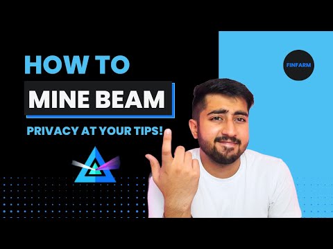 Why & How to Mine Beam | The Complete Guide