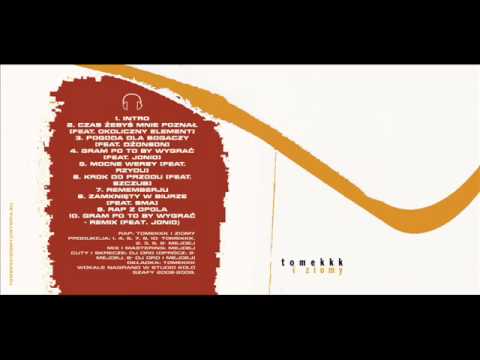 Tomekkk - Czas żebyś mnie poznał (feat. Okoliczny Element)