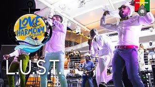L.U.S.T. Live at the Love & Harmony Cruise 2018