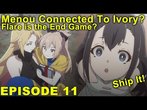 Menou Connected to Ivory? Flare Endgame - The Executioner and Her Way of Life - Episode 11