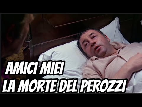 AMICI MIEI ATTO I - LA MORTE DEL PEROZZI