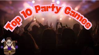 Top 10 Party Games