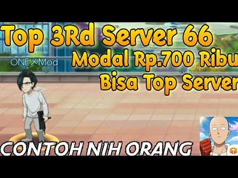 REVIEW AKUN TOP 3 SERVER , MODAL 700RB JADI TOP SERVER ,  - One Punch Man The Strongest