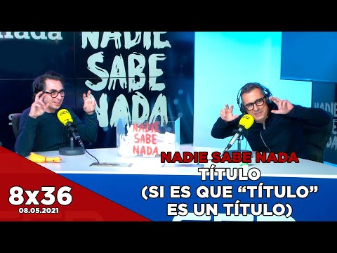 NADIE SABE NADA 8x36 | Título (Si es que "título" es un título)