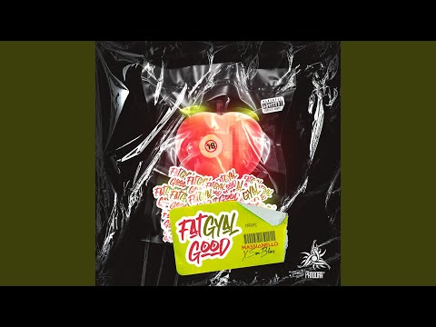 Fat Gyal Good (Guaracha Remix)