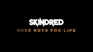 Skindred - Rude Boys For Life - Official Trailer