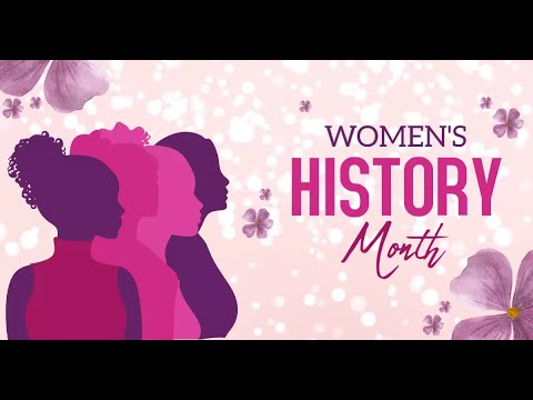 Women's History Month Moment, Week 1