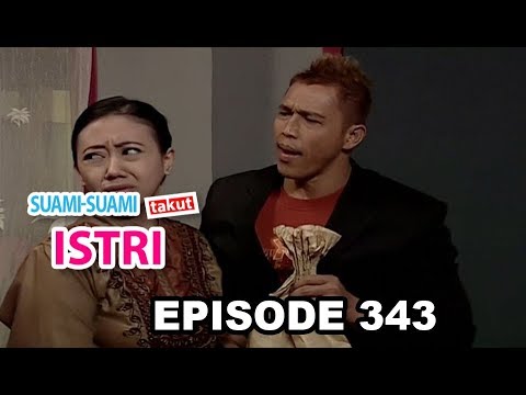 Suami Suami Takut Istri Eps 343 Part 1
