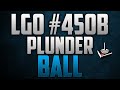 LGO 450B Plunder Ball Reporting In 013124