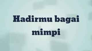 Download lagu Hadirmu bagai mimpi Putra buana edisi LOCK DOWN mp3