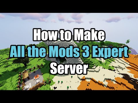 How To Make All the Mods 3 Expert Server