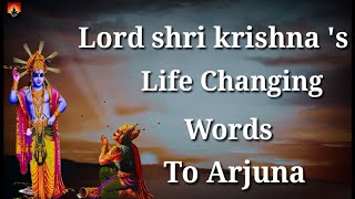 Life Changing Advice by Lord Sri Krishna  Bhagavad