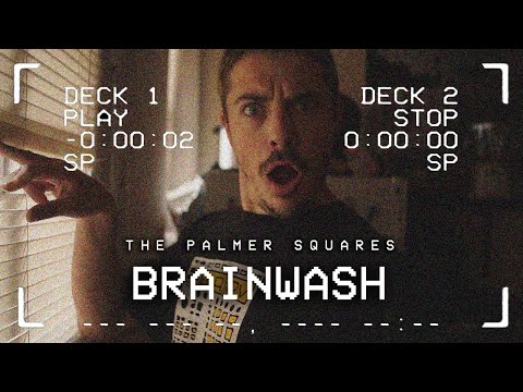 The Palmer Squares - Brainwash (Official Video)