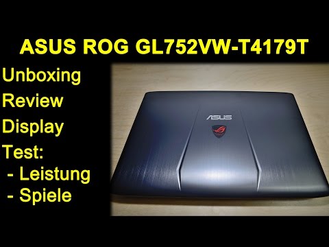 ASUS ROG GL752VW T4179T Gaming Laptop Notebook - 6700HQ & 960M - Review, Test, Witcher 3, Fallout 4