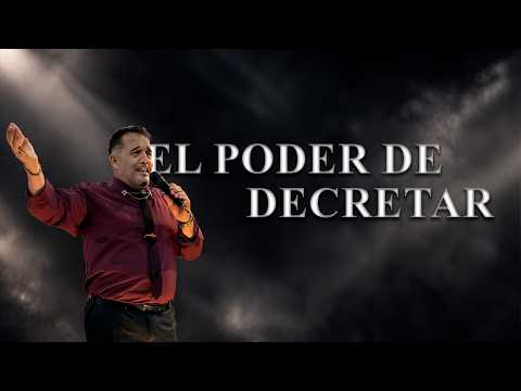 EL PODER DE DECRETAR | Pastor Gabriel Carvajal