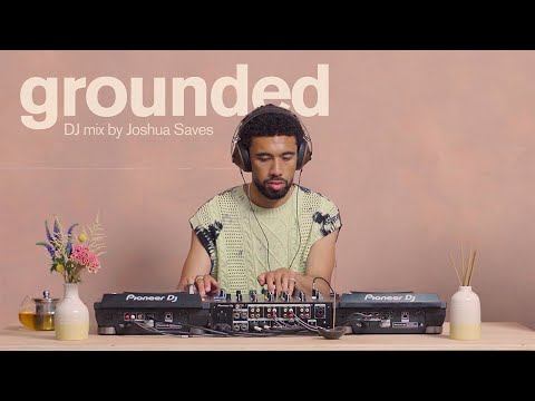 Joshua Saves | Deep Listening Set: Soul, Spiritual Jazz, Alt R&B | Grounded 022