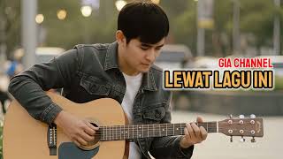 Download lagu Lewat lagu ini - gia channel mp3
