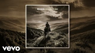 Willie Nelson, Rodney Crowell - Oh What A Beautiful World
