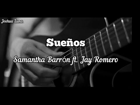 Sueños - Rich Vagos / Samantha Barrón ft. Jay Romero (Letra)