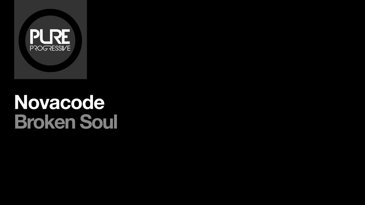 Novacode  - Broken Soul [Pure Progressive]