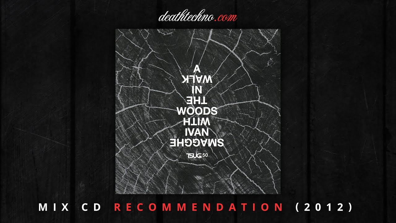 DT:Recommends | Tsugi 50 - Ivan Smagghe - A Walk in the Woods (2012) Mix CD