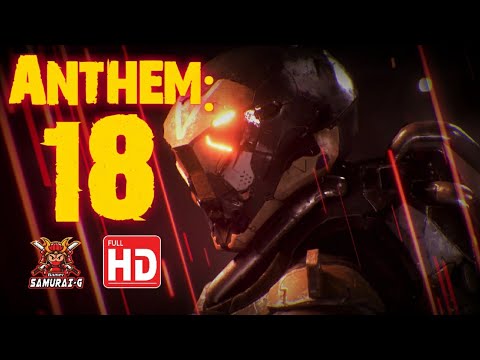 Anthem(Part18)[Full Gameplay/Walkthrough][HD][No Commentary]