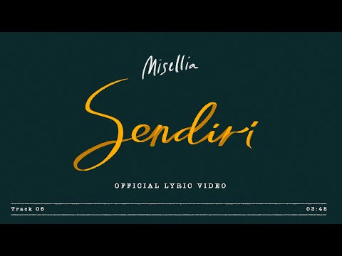 Misellia - Sendiri (Official Lyric Video)