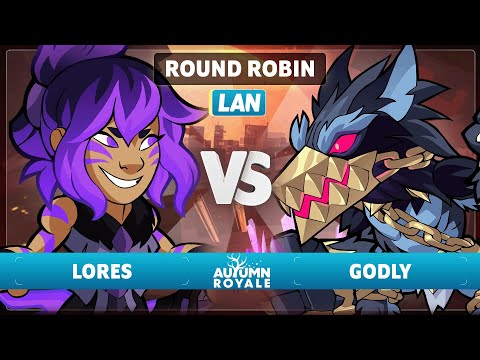 Godly vs Lores - Round Robin - Autumn Royale 2023 - LAN 1v1