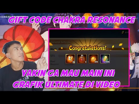 NEW GIFT CODE CHAKRA RESONANCE SAMBIL REVIEW GRAFIK NYA GILLA HD BANGET