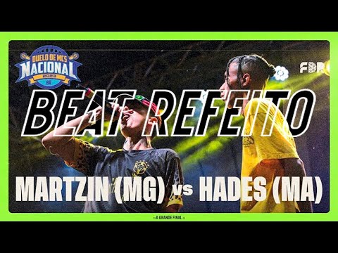 (ROUNDS DE ATAQUE) BEAT REFEITO MARTZIN VS HADES - DUELO NACIONAL 2023 - REMASTER