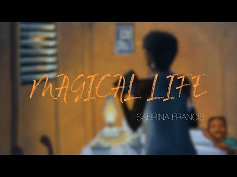 Sabrina Francis - Magical Life (Lyric Video)