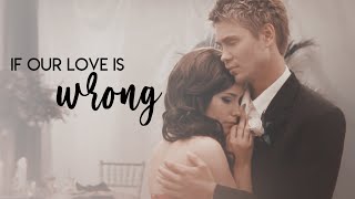 Brooke & Lucas - If our love is wrong