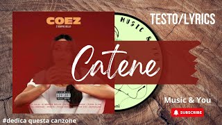 Catene - Coez | Testo / Lyrics 🇮🇹