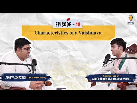 Qualities of a Vaishnava | Embodying Devotion | A Spiritual Guide | Episodes of Grace Podcast