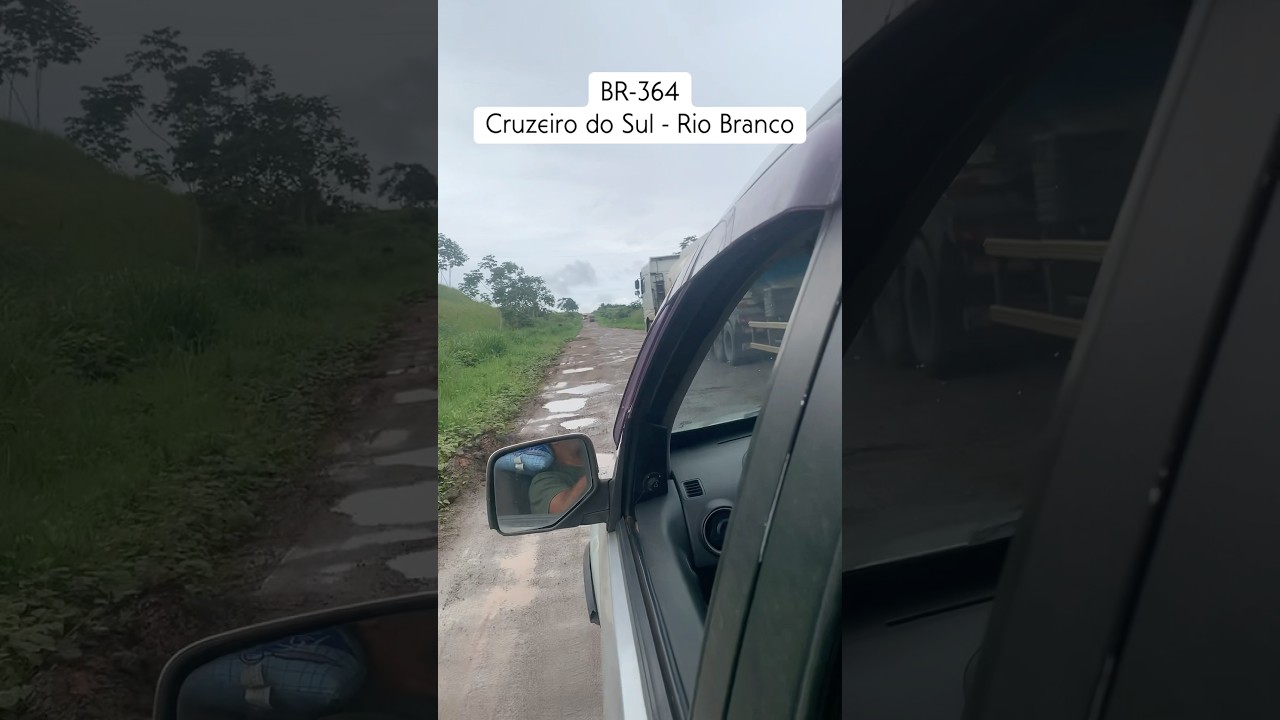 BR-364Cruzeiro do Sul - Rio Branco #acre #czs #cruzeirodosul #riobrancoac